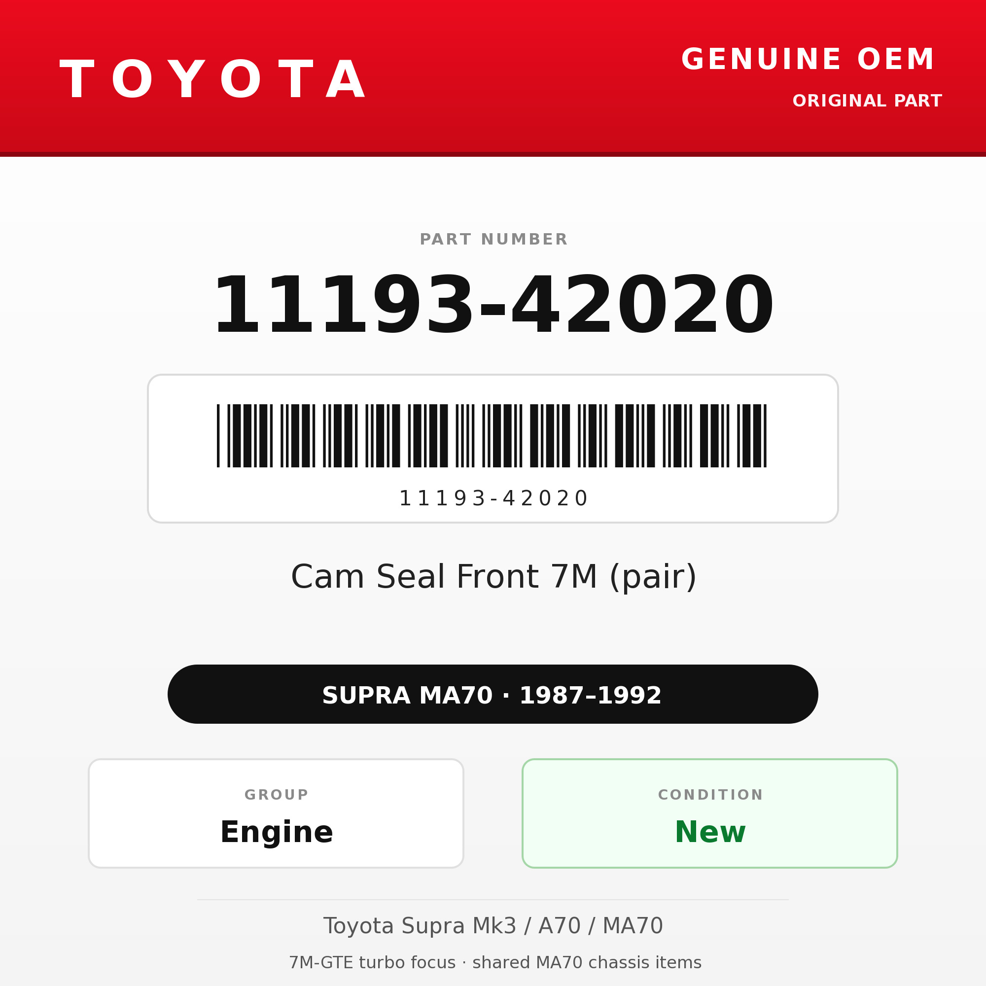 Genuine Toyota OEM 11193-42020 - Cam Seal Front 7M (pair) (87-92 Supra)