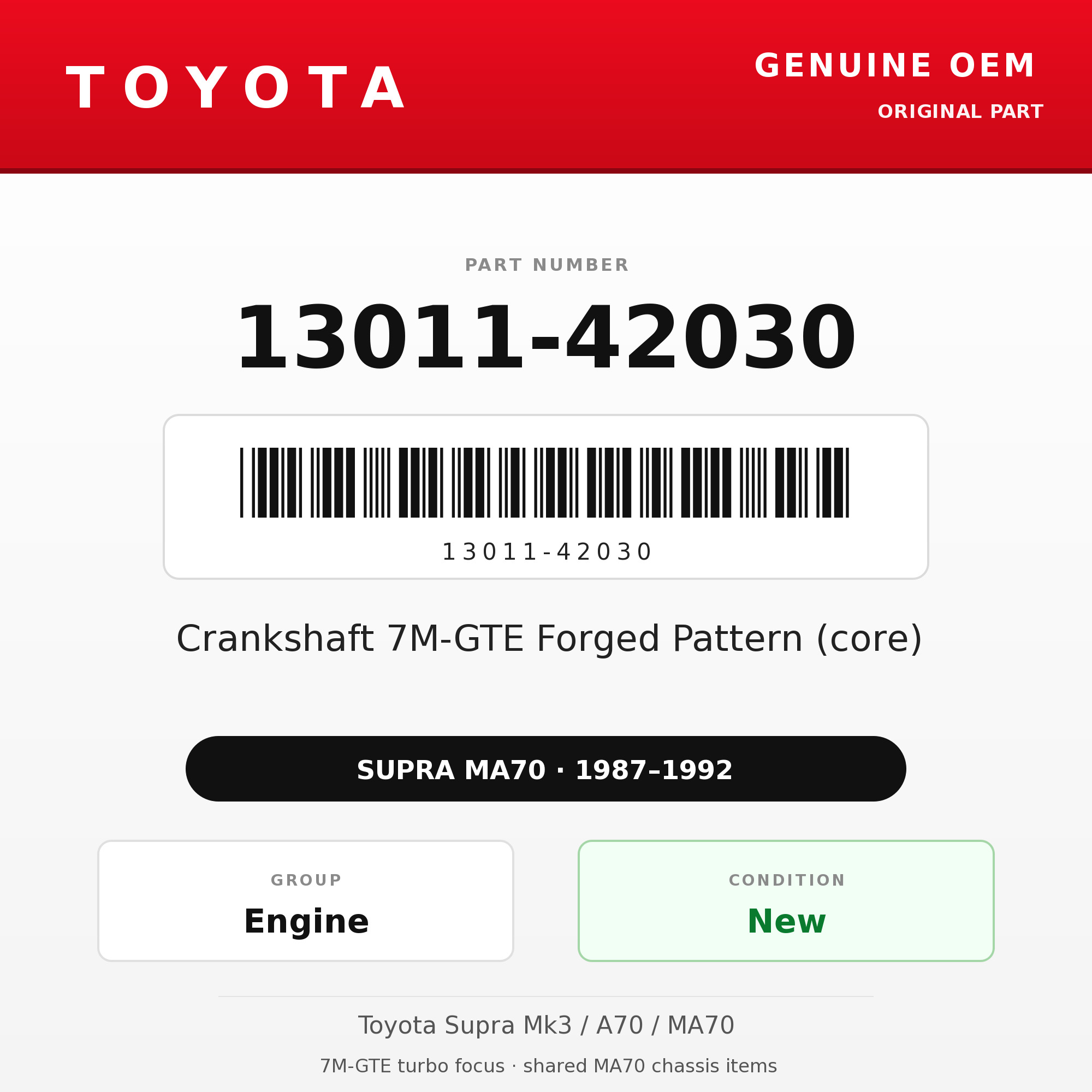 Genuine Toyota OEM 13011-42030 - Crankshaft 7M-GTE Forged Pattern (core) (87-92 Supra)
