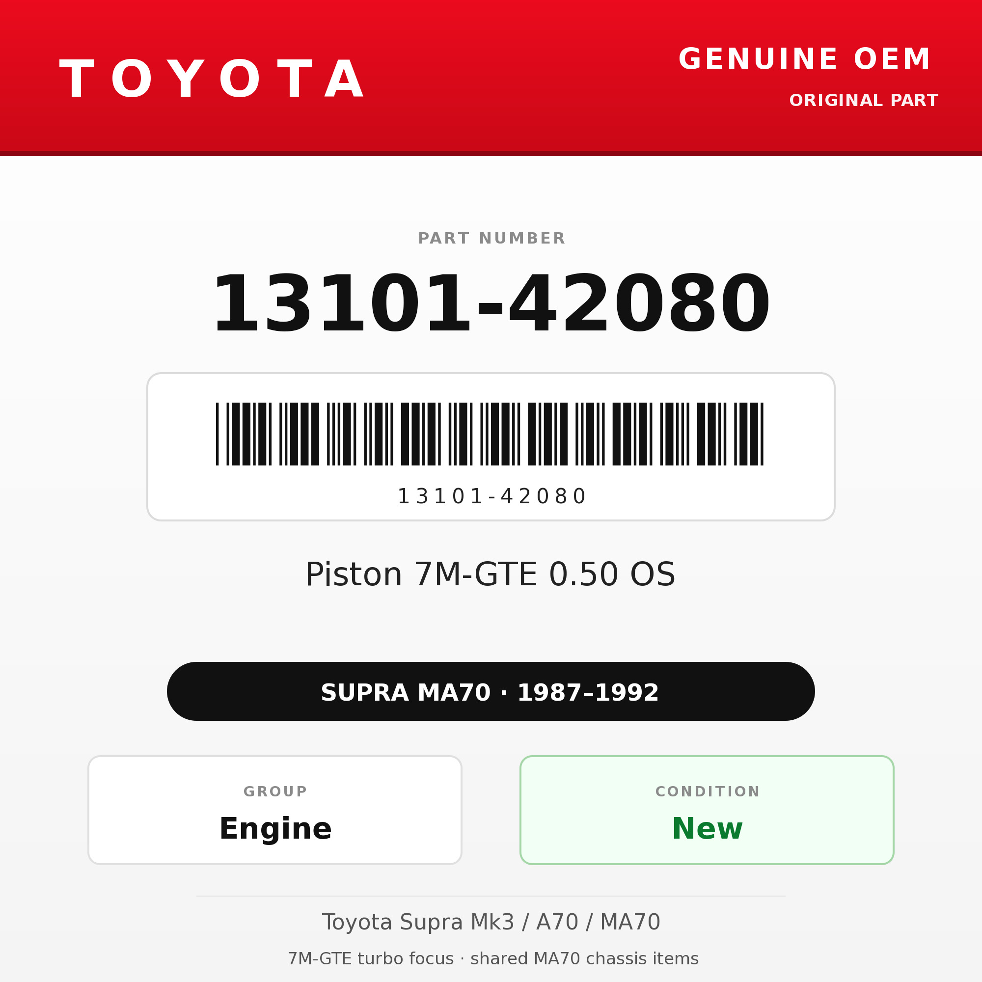 Genuine Toyota OEM 13101-42080 - Piston 7M-GTE 0.50 OS (each) (87-92 Supra)