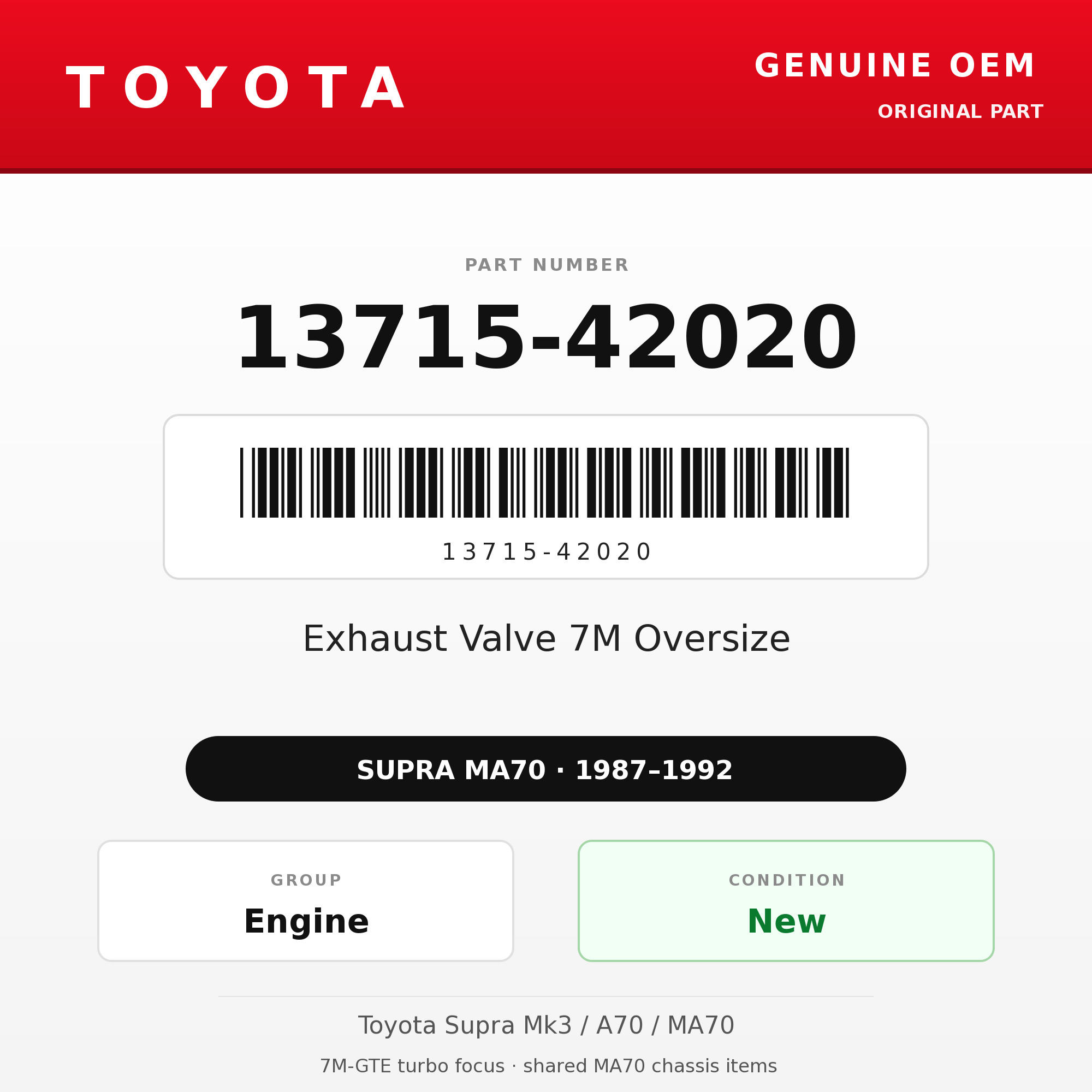 Genuine Toyota OEM 13715-42020 - Exhaust Valve 7M Oversize (each) (87-92 Supra)