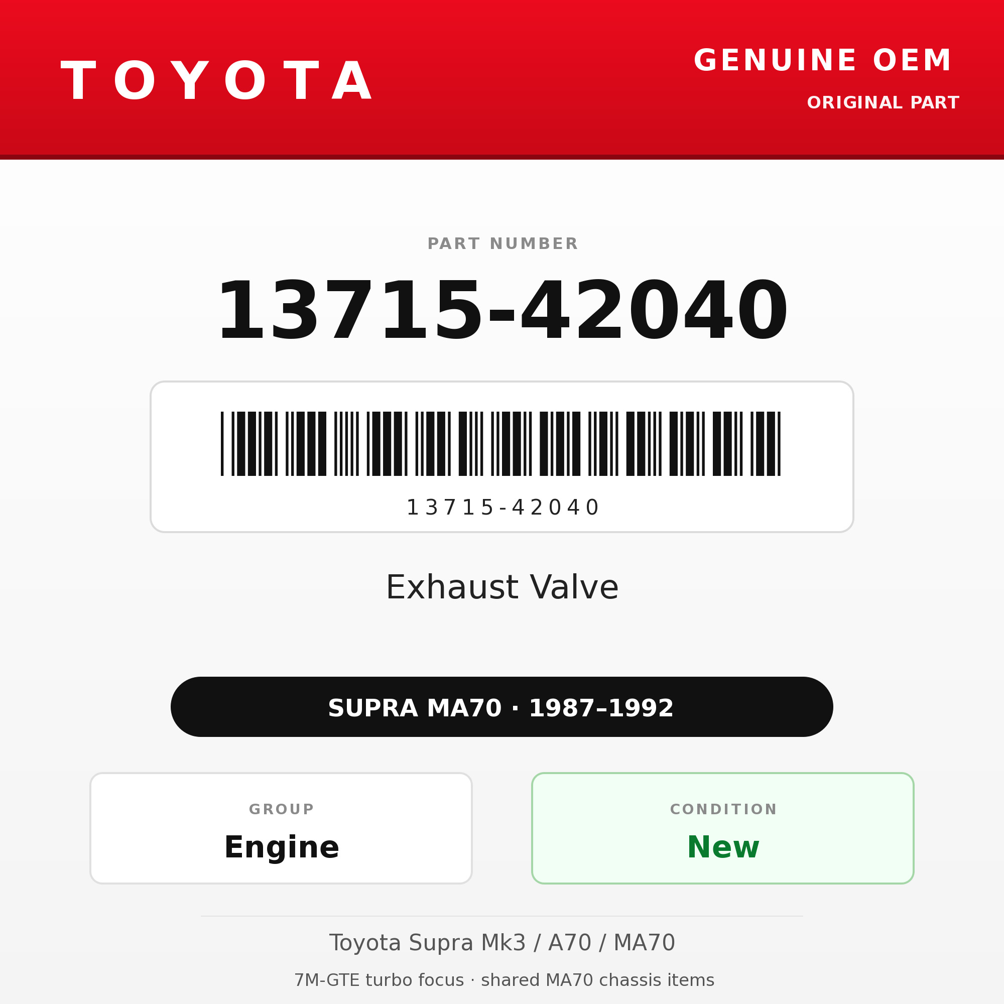 Genuine Toyota OEM 13715-42040 - Exhaust Valve 7M-GTE (each) (87-92 Supra)