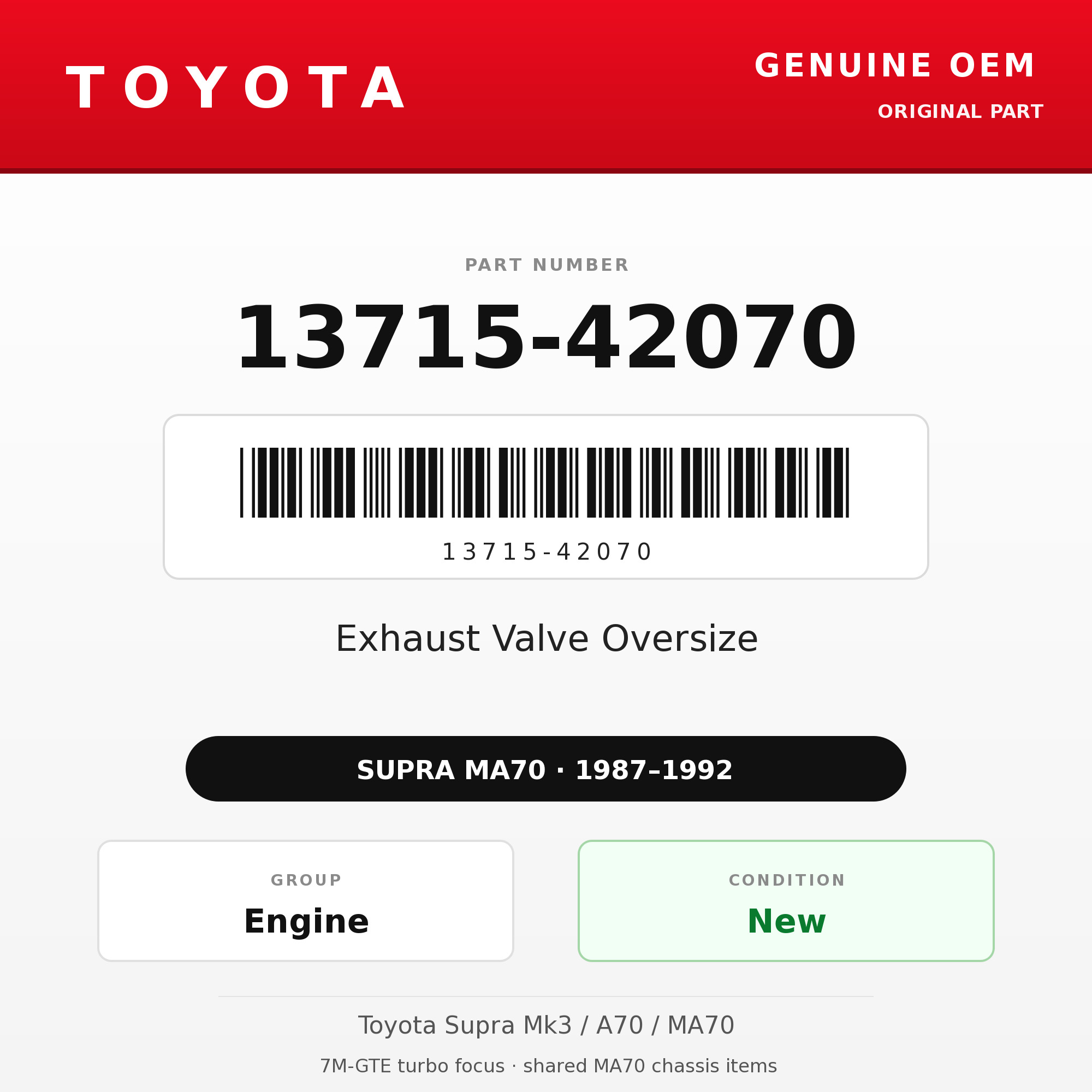 Genuine Toyota OEM 13715-42070 - Exhaust Valve Oversize 7M (each) (87-92 Supra)