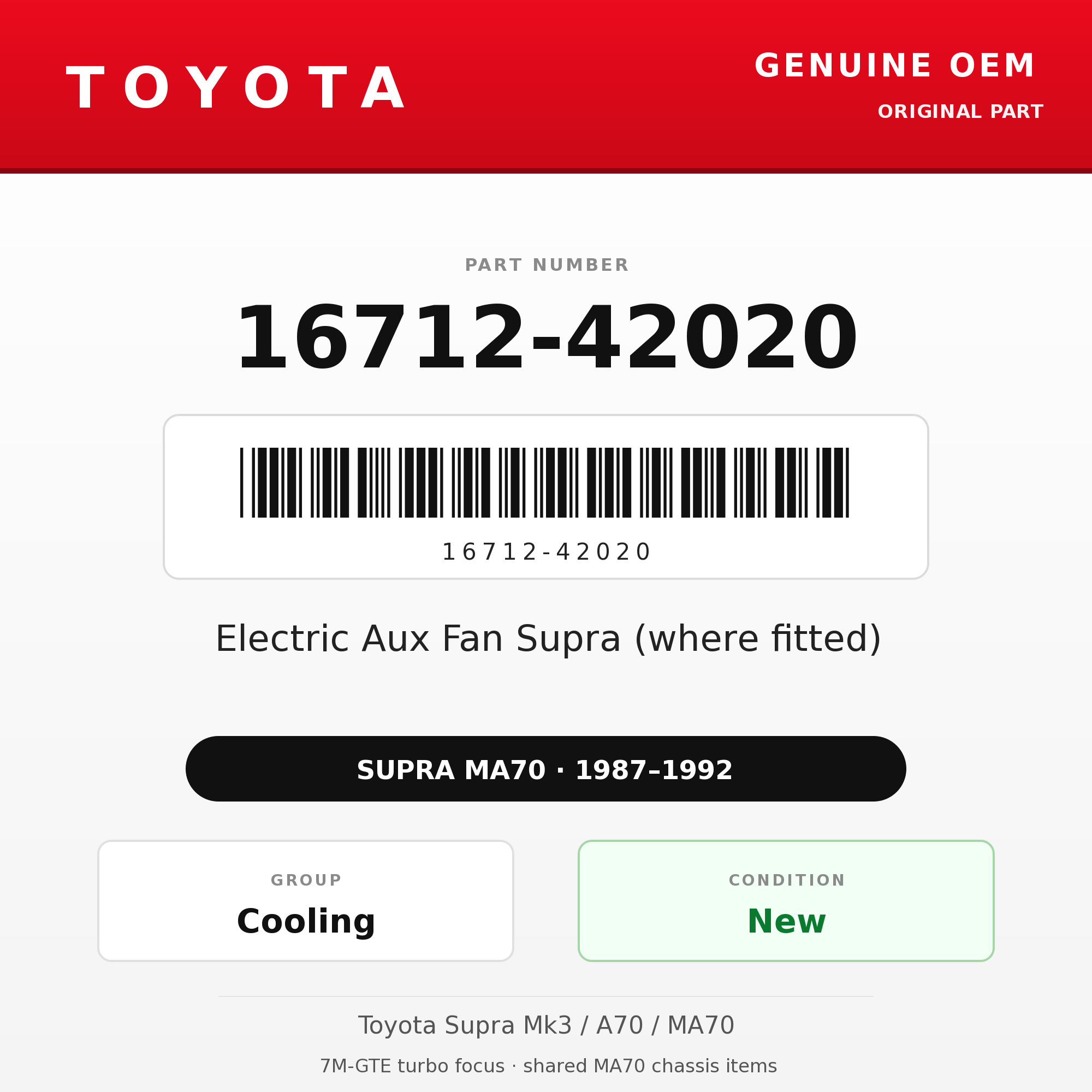 Genuine Toyota OEM 16712-42020 - Electric Aux Fan Supra (where fitted) (87-92 Supra)