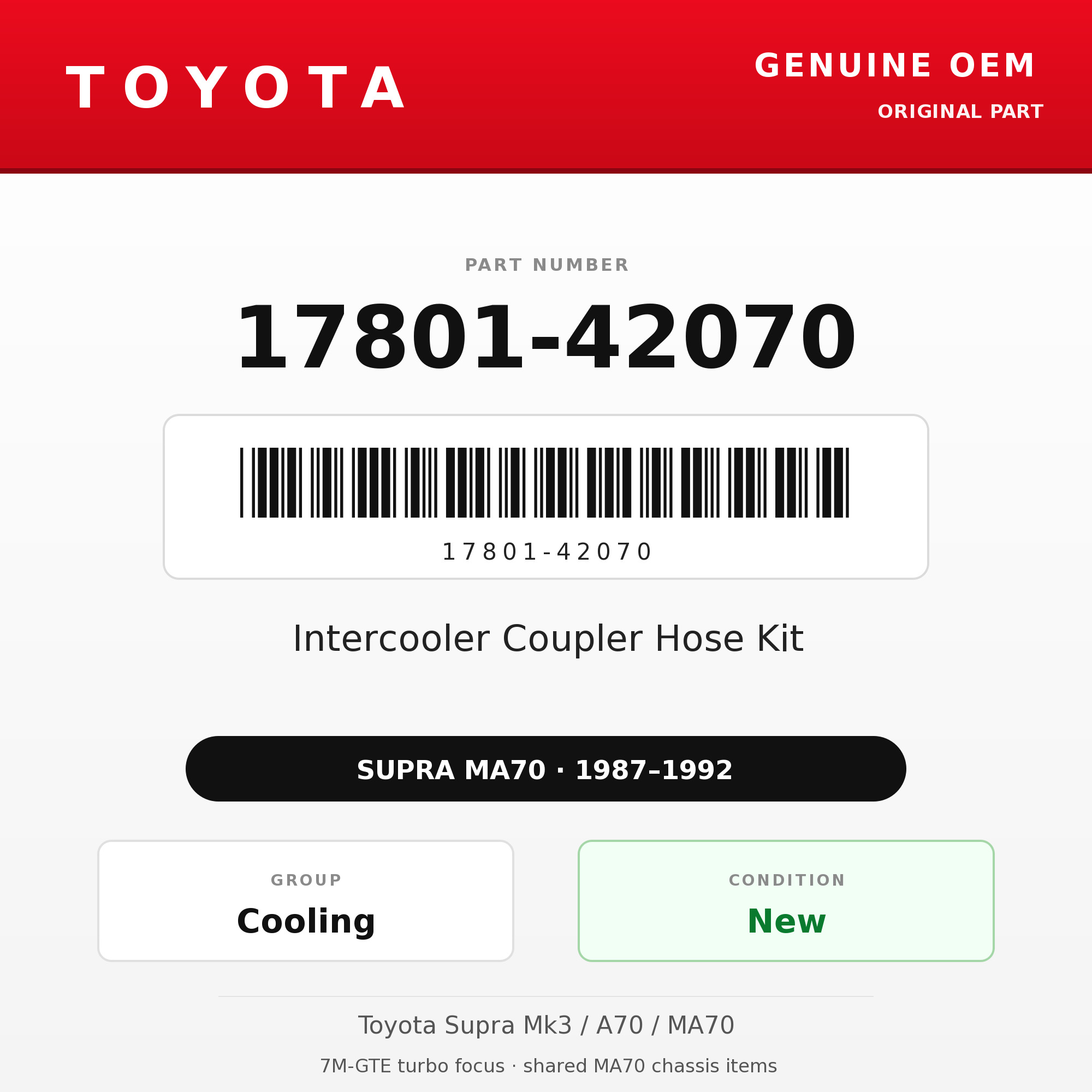 Genuine Toyota OEM 17801-42070 - Intercooler Coupler Hose Kit 7M-GTE (87-92 Supra)