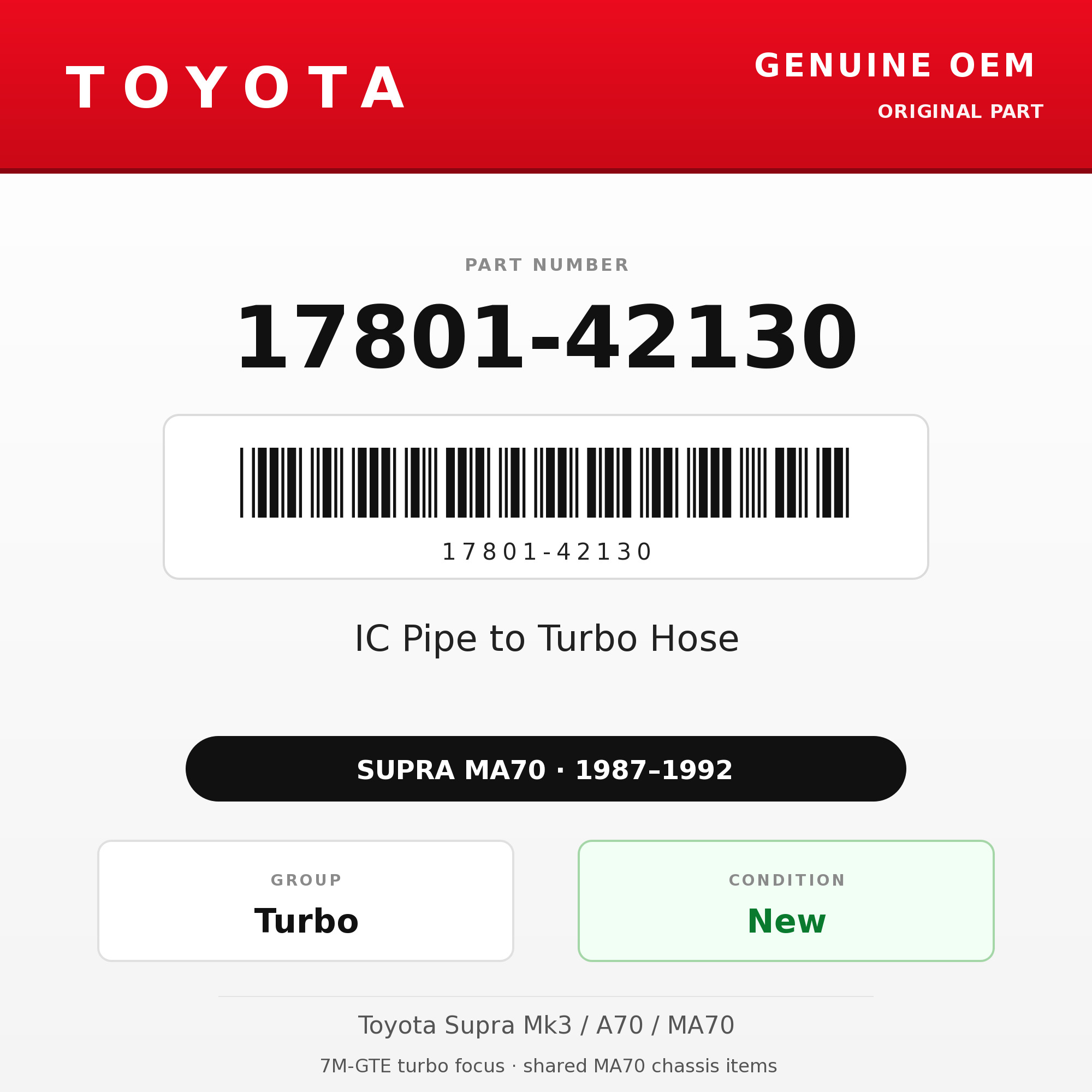 Genuine Toyota OEM 17801-42130 - IC Pipe to Turbo Hose 7M-GTE (87-92 Supra)