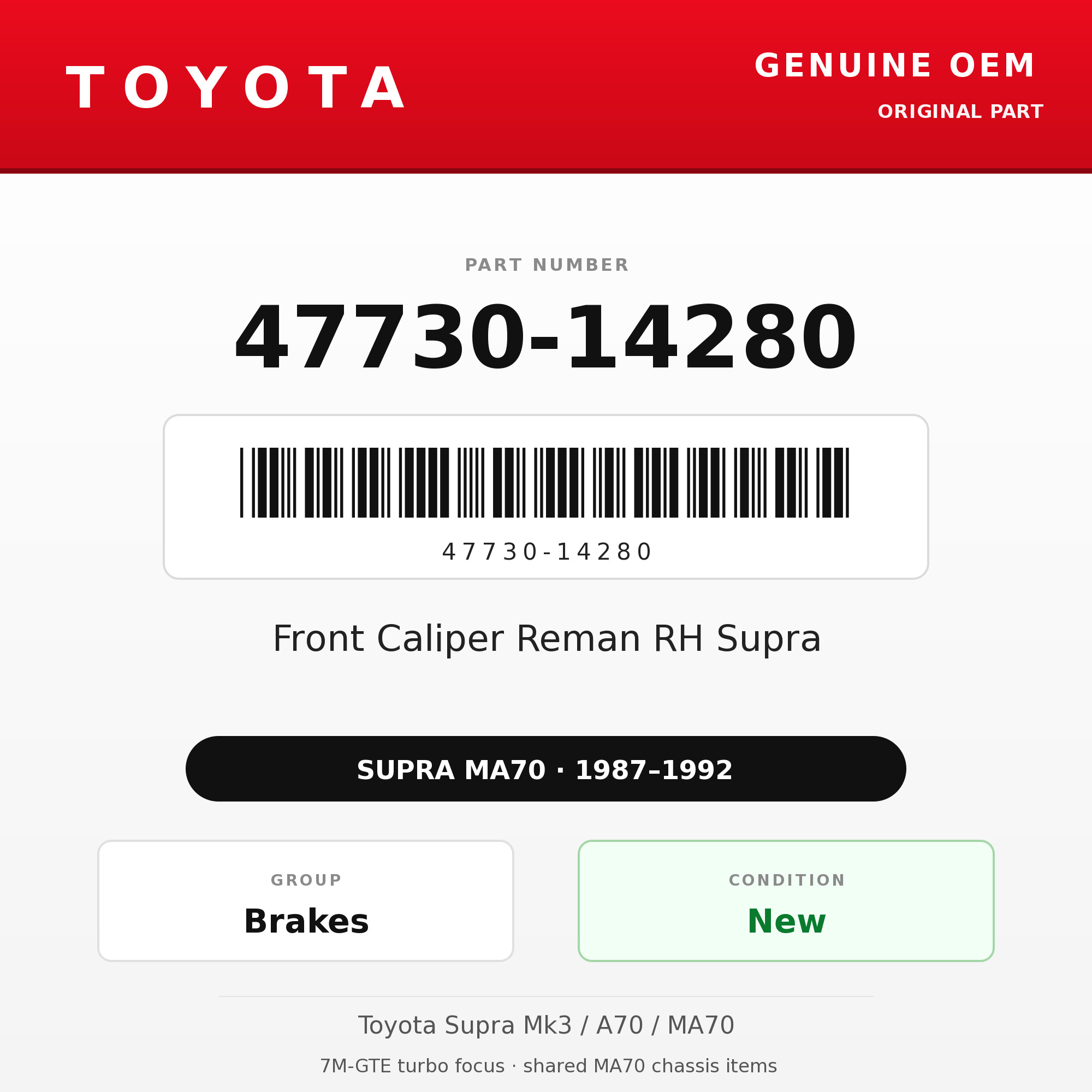 Genuine Toyota OEM 47730-14280 - Front Caliper Reman RH Supra (87-92 Supra)