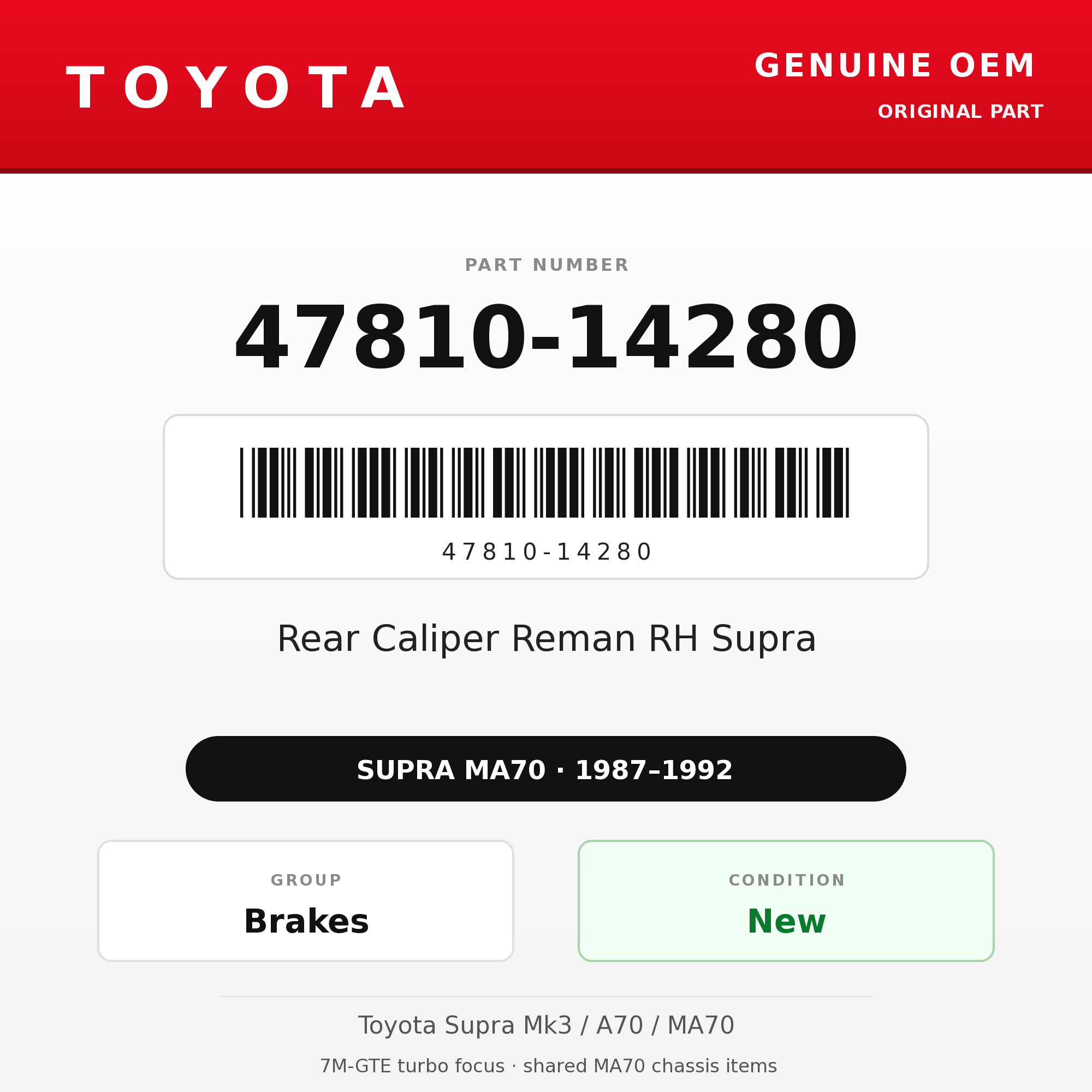 Genuine Toyota OEM 47810-14280 - Rear Caliper Reman RH Supra (87-92 Supra)