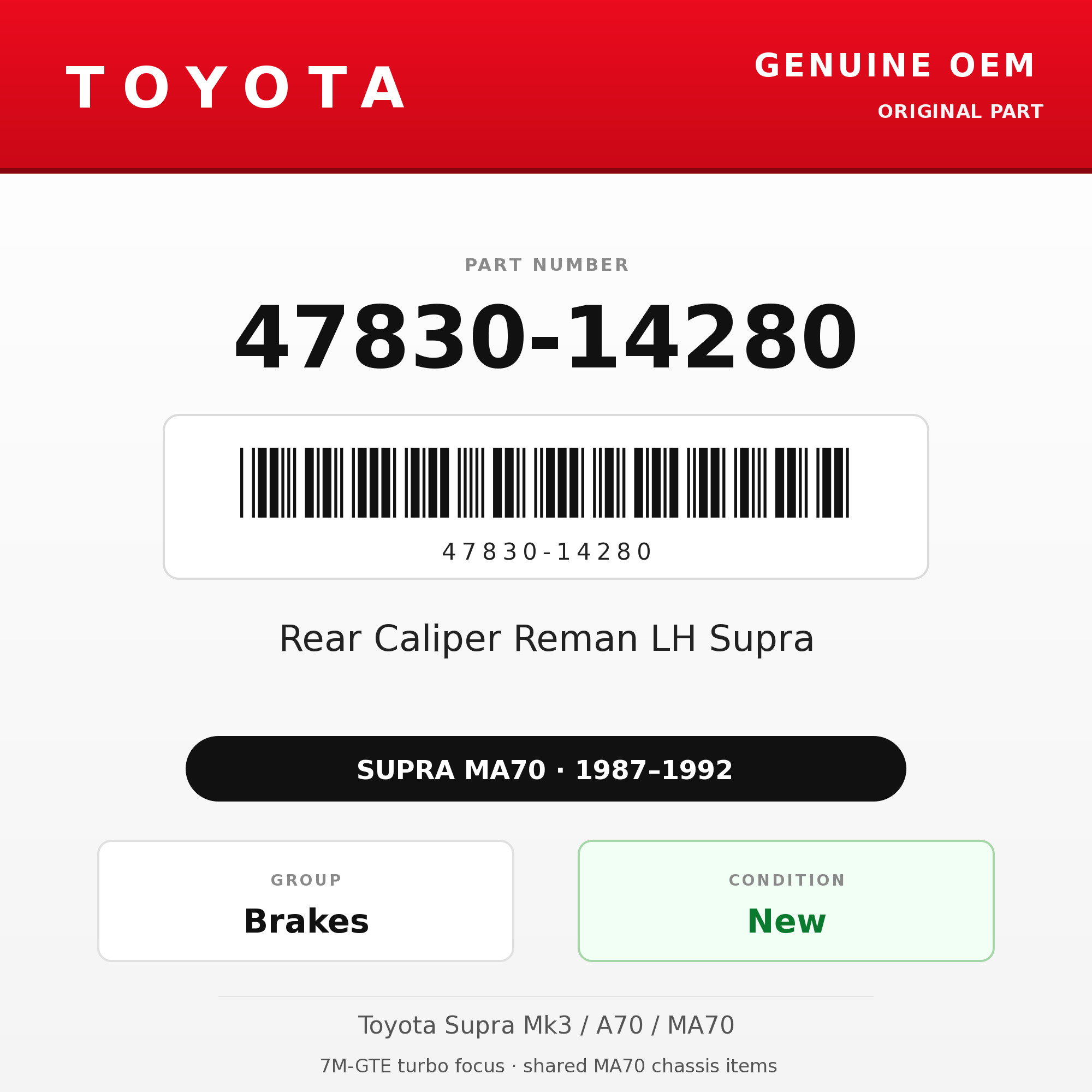 Genuine Toyota OEM 47830-14280 - Rear Caliper Reman LH Supra (87-92 Supra)