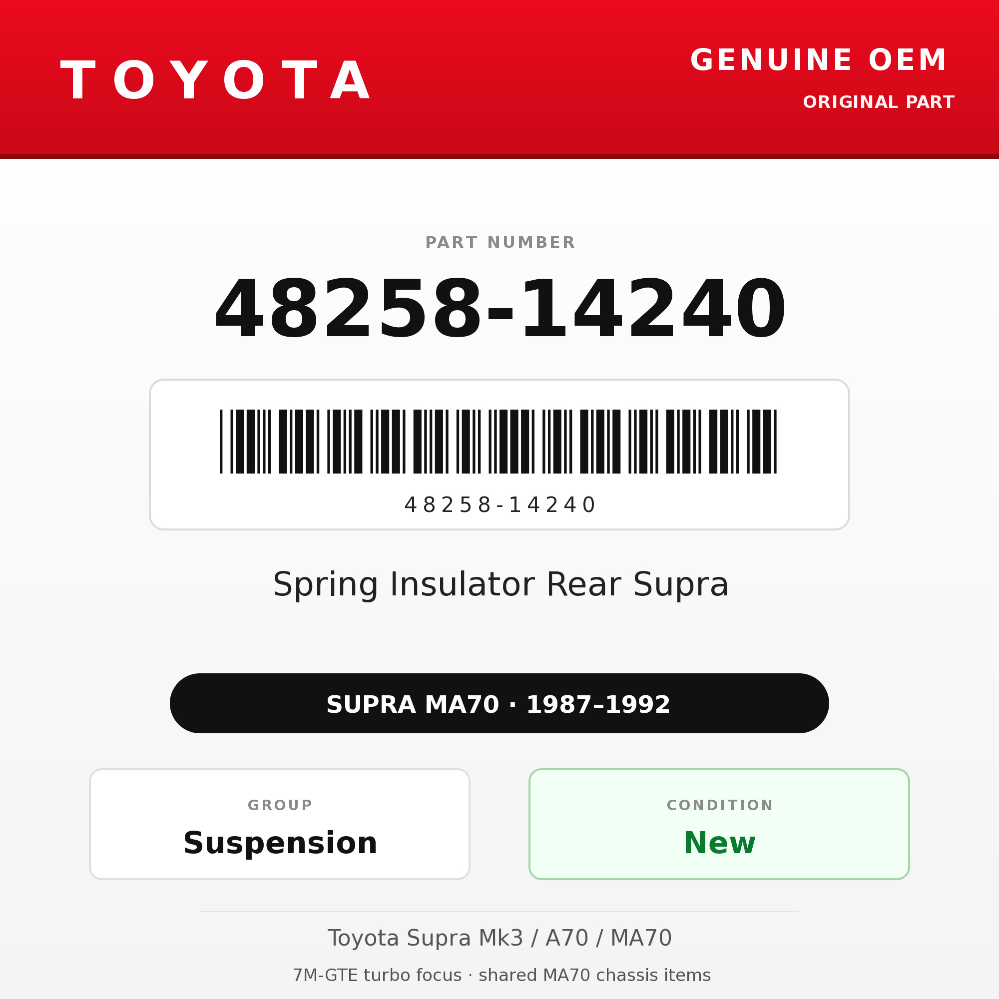 Genuine Toyota OEM 48258-14240 - Spring Insulator Rear Supra (each) (87-92 Supra)