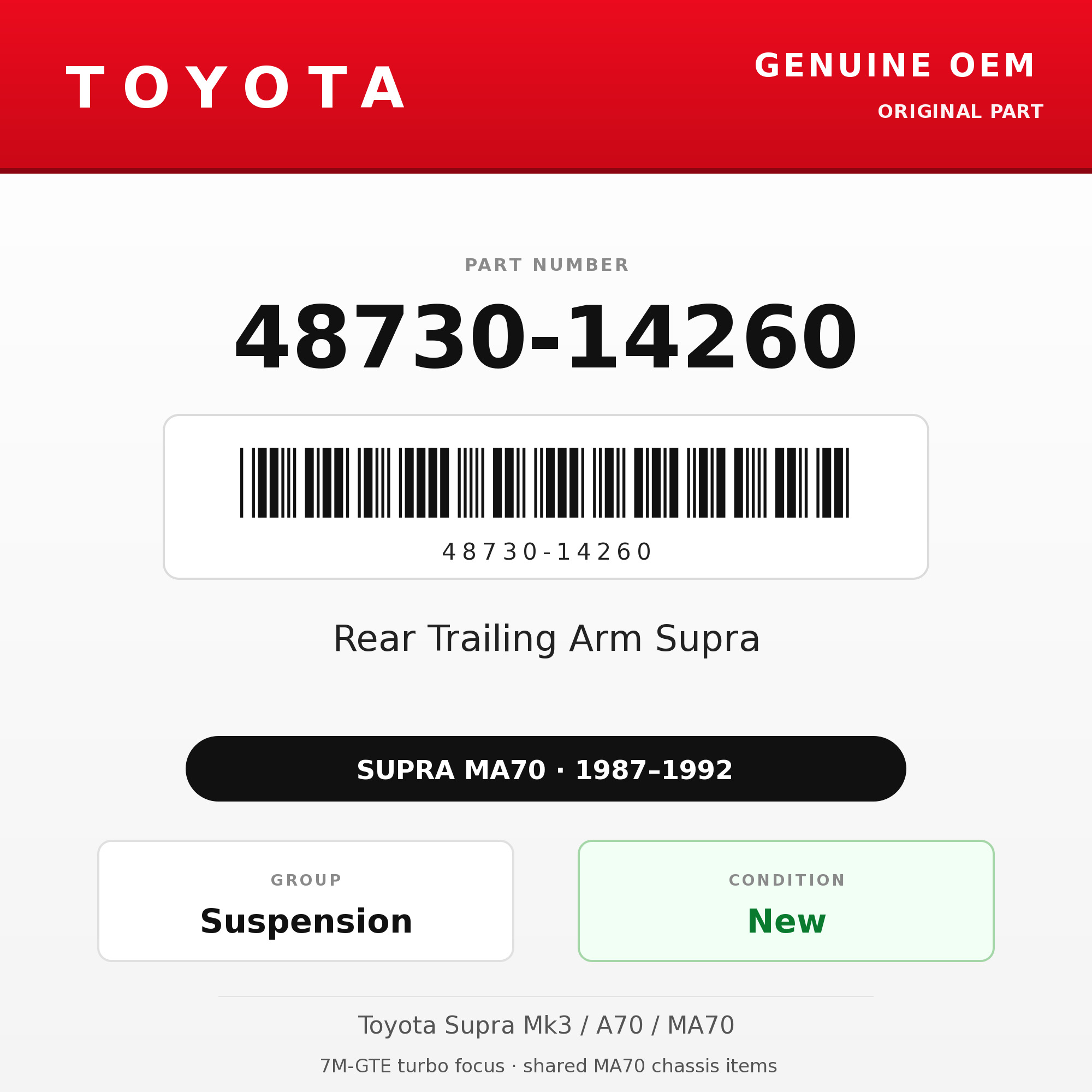Genuine Toyota OEM 48730-14260 - Rear Trailing Arm Supra (each) (87-92 Supra)