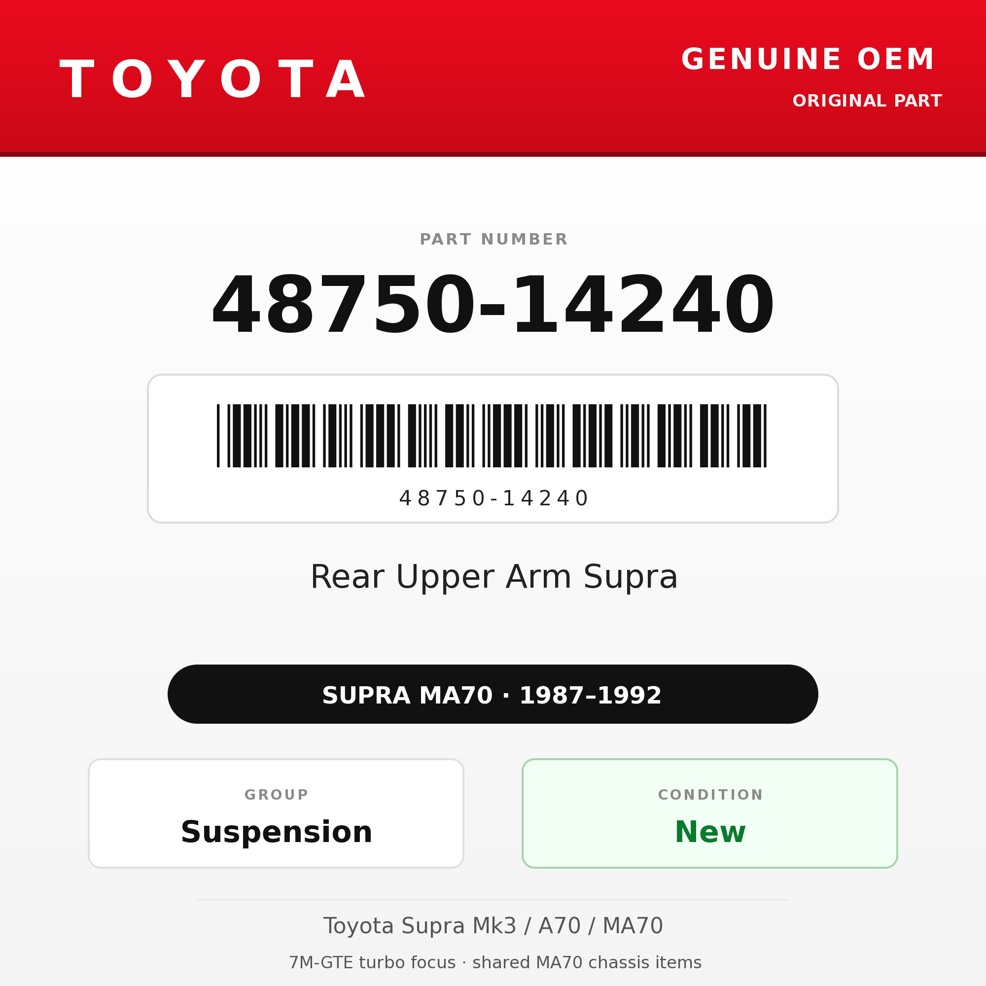 Genuine Toyota OEM 48750-14240 - Rear Upper Arm Supra (each) (87-92 Supra)