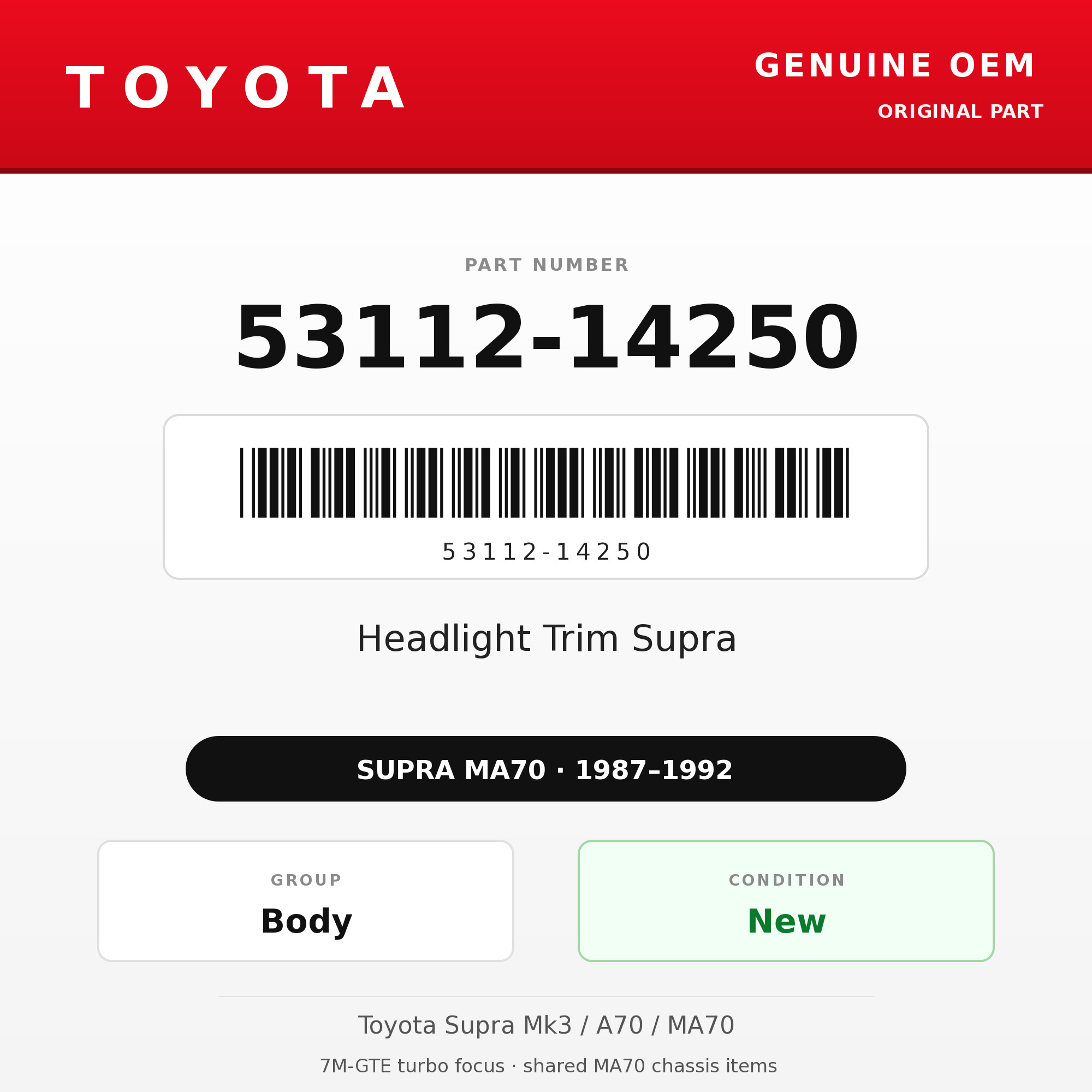 Genuine Toyota OEM 53112-14250 - Headlight Trim Supra (each) (87-92 Supra)