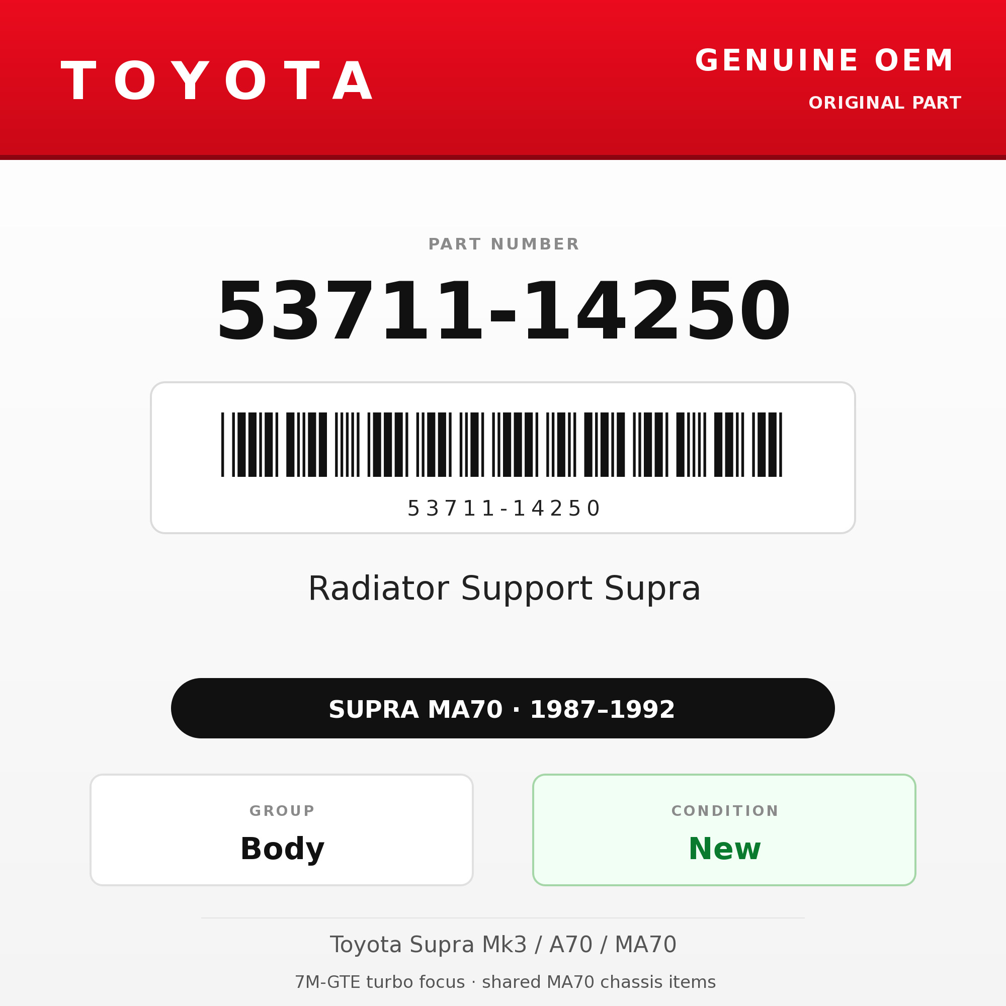 Genuine Toyota OEM 53711-14250 - Radiator Support Supra (87-92 Supra)