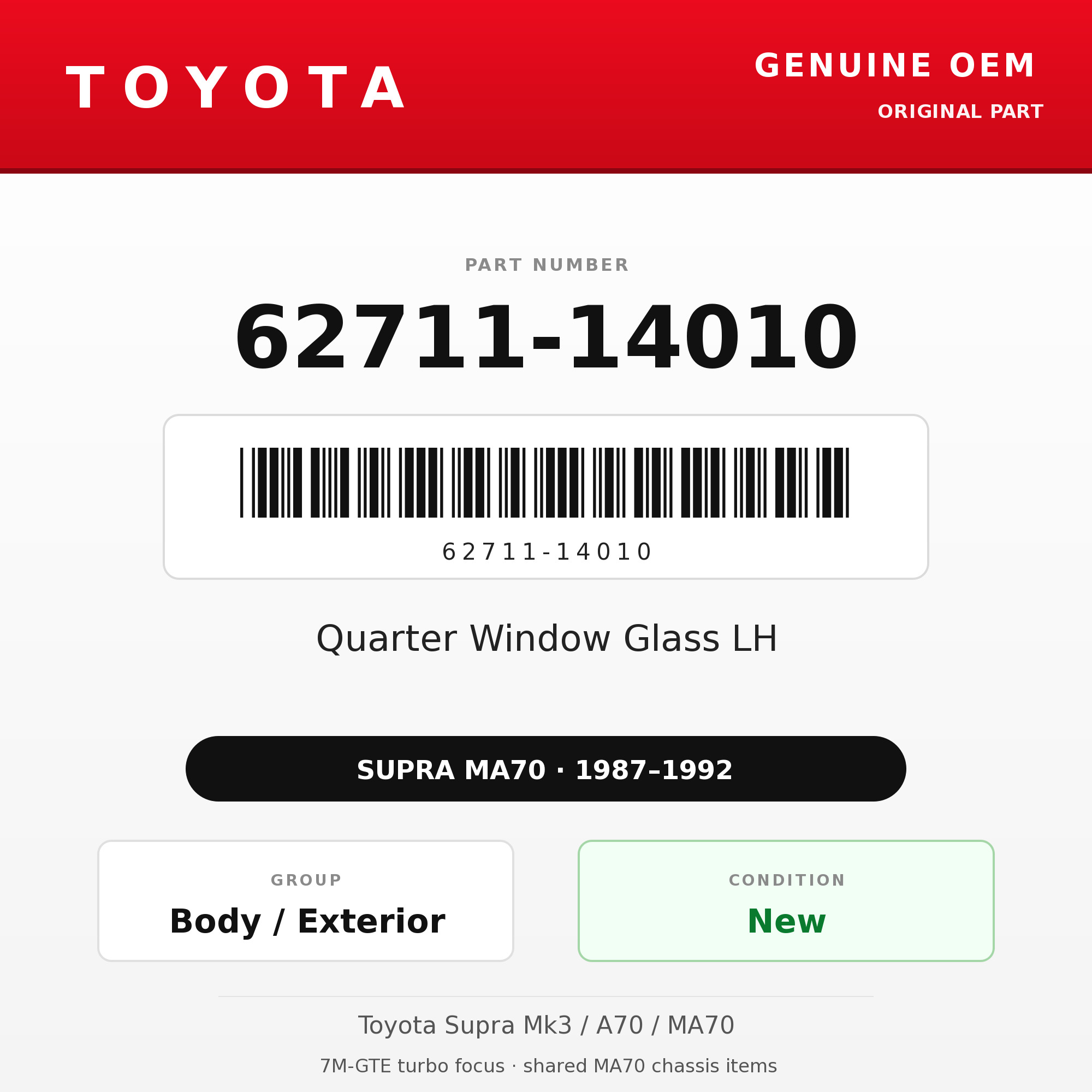 Genuine Toyota OEM 62711-14010 - Quarter Window Glass LH (87-92 Supra)