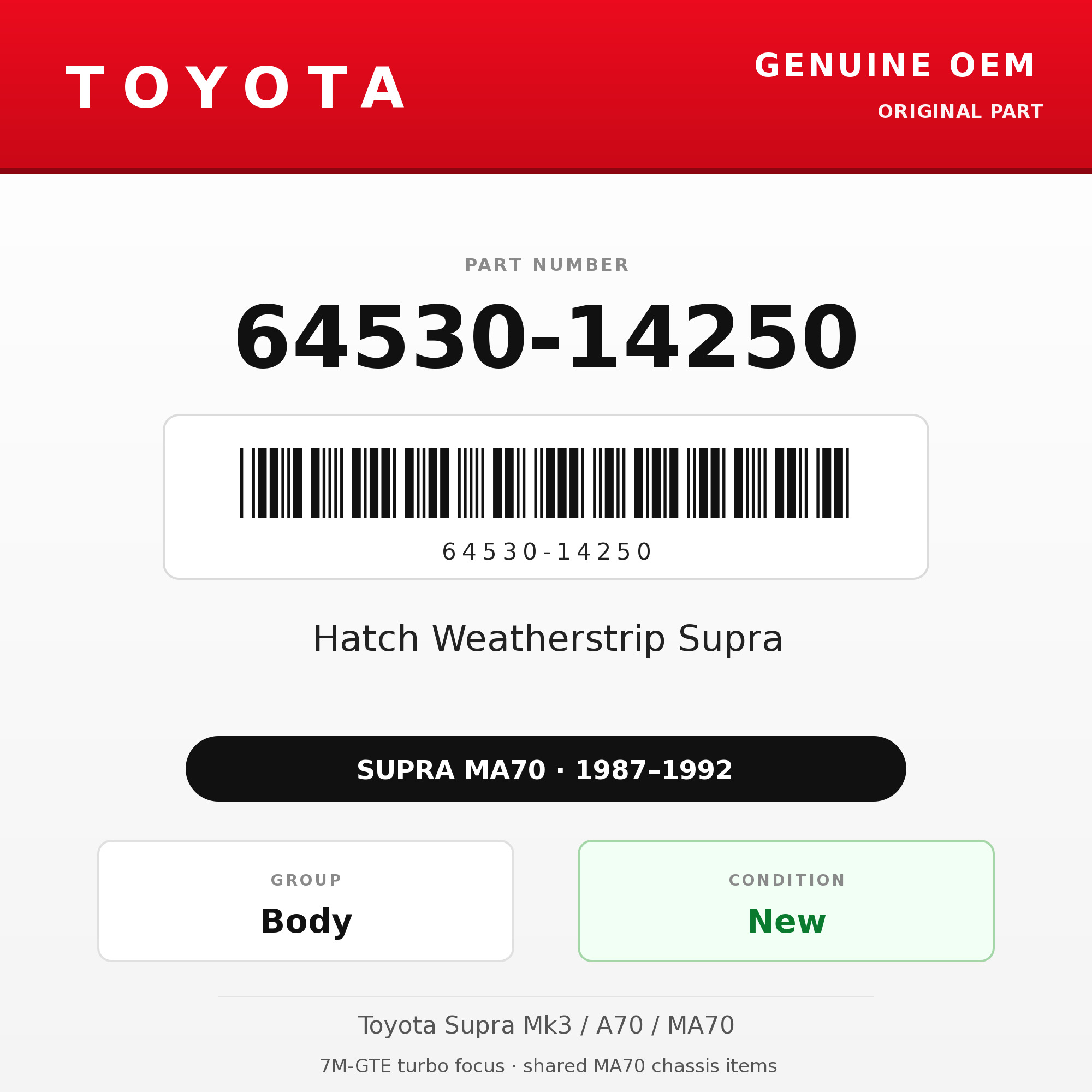 Genuine Toyota OEM 64530-14250 - Hatch Weatherstrip Supra (87-92 Supra)
