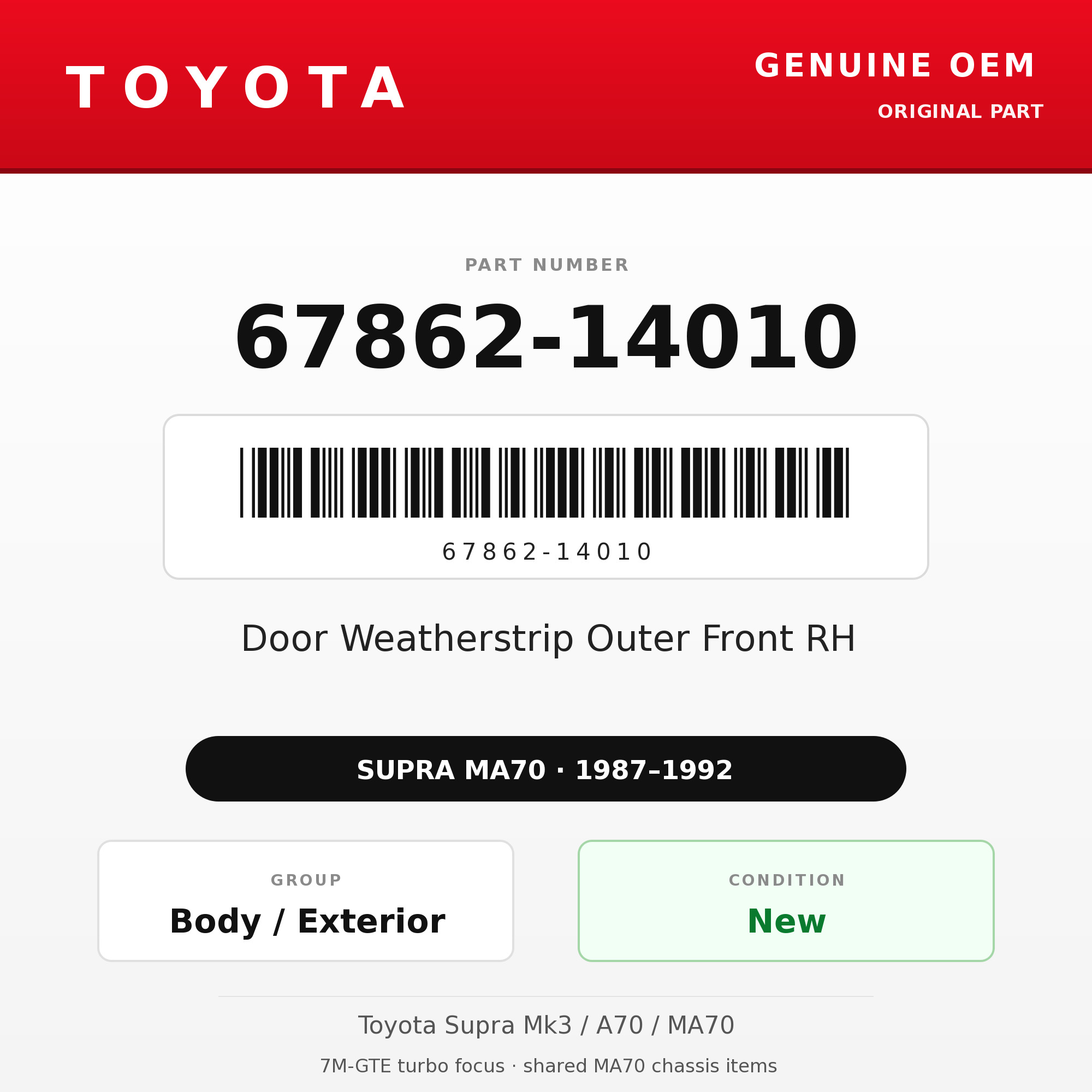 Genuine Toyota OEM 67862-14010 - Door Weatherstrip Outer Front RH (87-92 Supra)