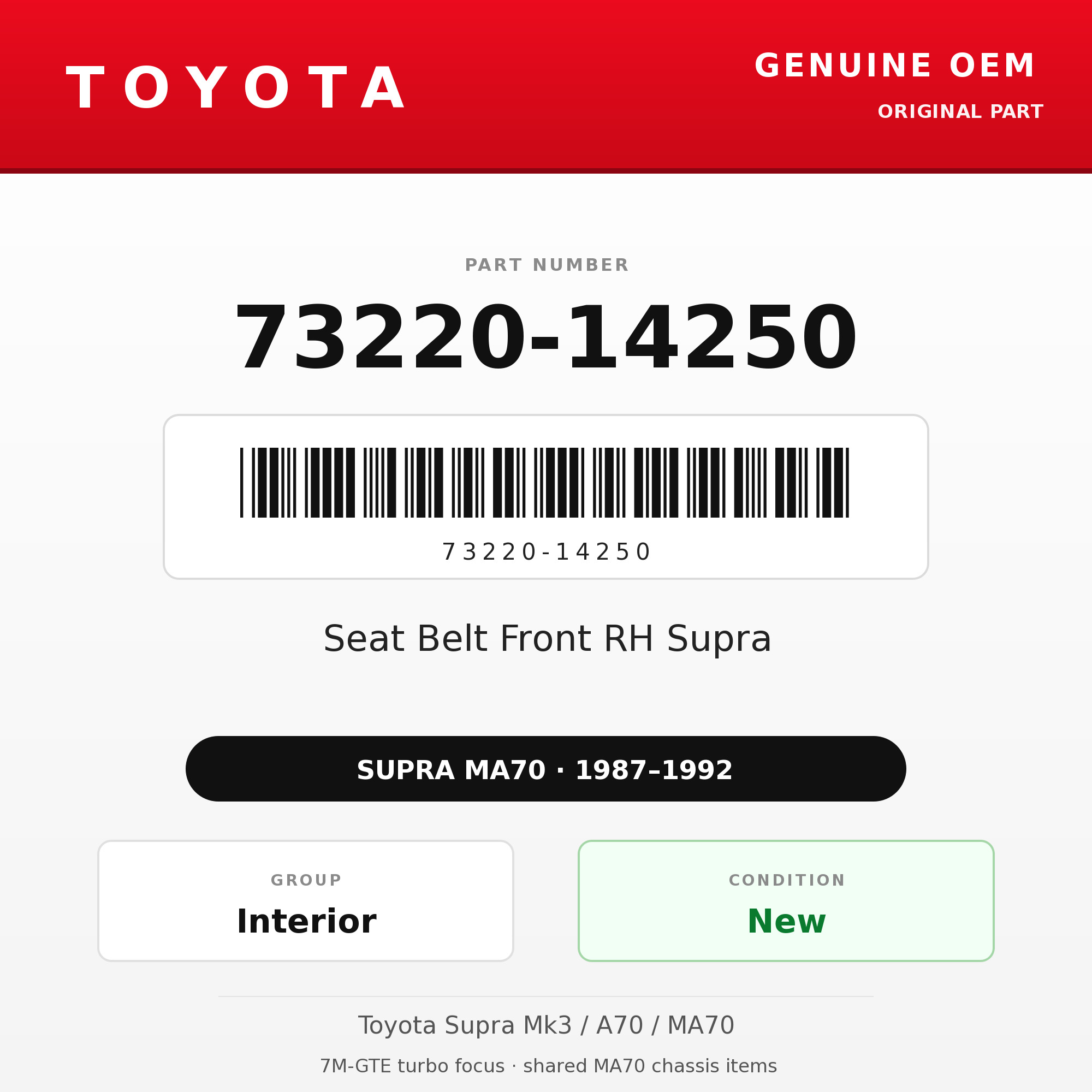 Genuine Toyota OEM 73220-14250 - Seat Belt Front RH Supra (87-92 Supra)