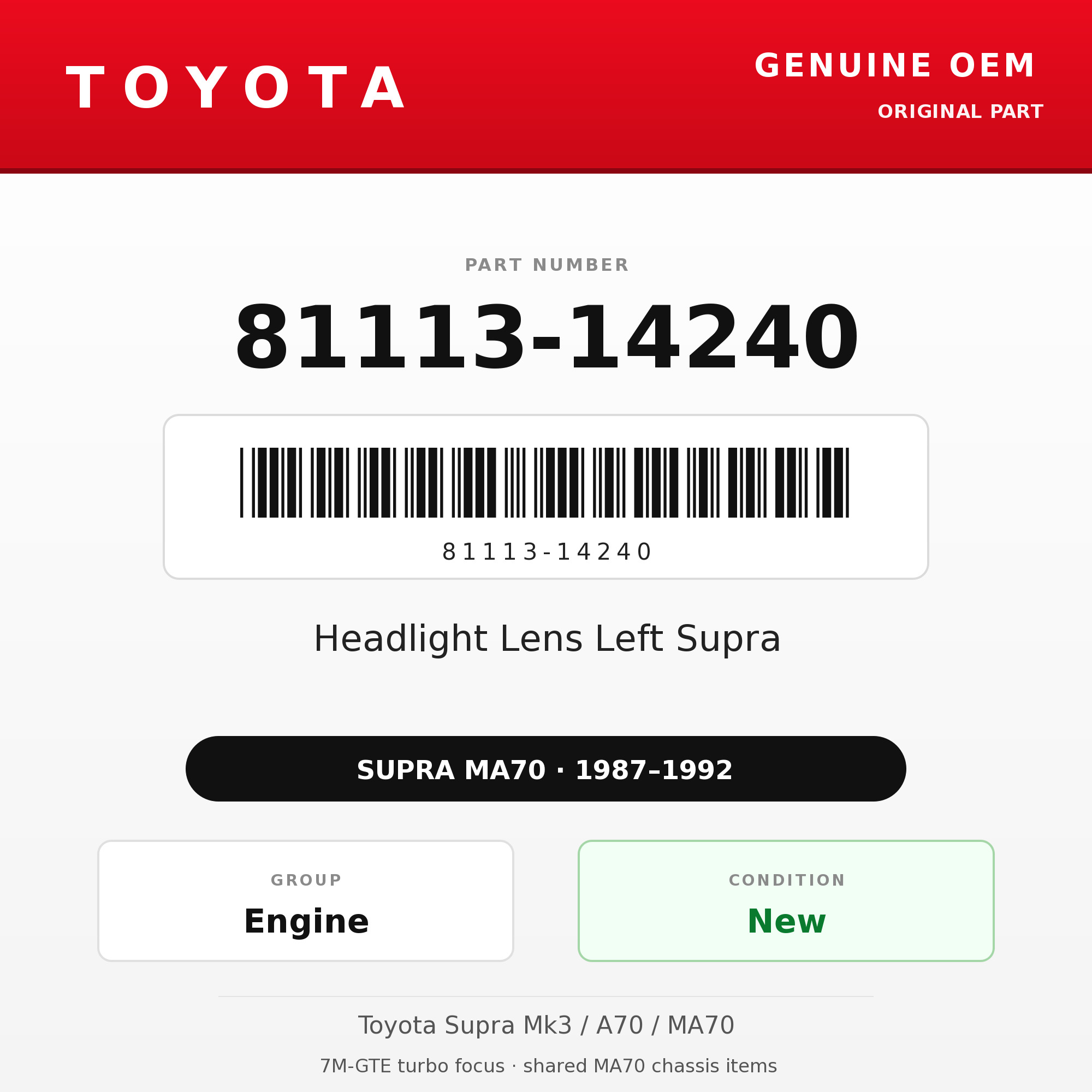Genuine Toyota OEM 81113-14240 - Headlight Lens Left Supra (87-92 Supra)