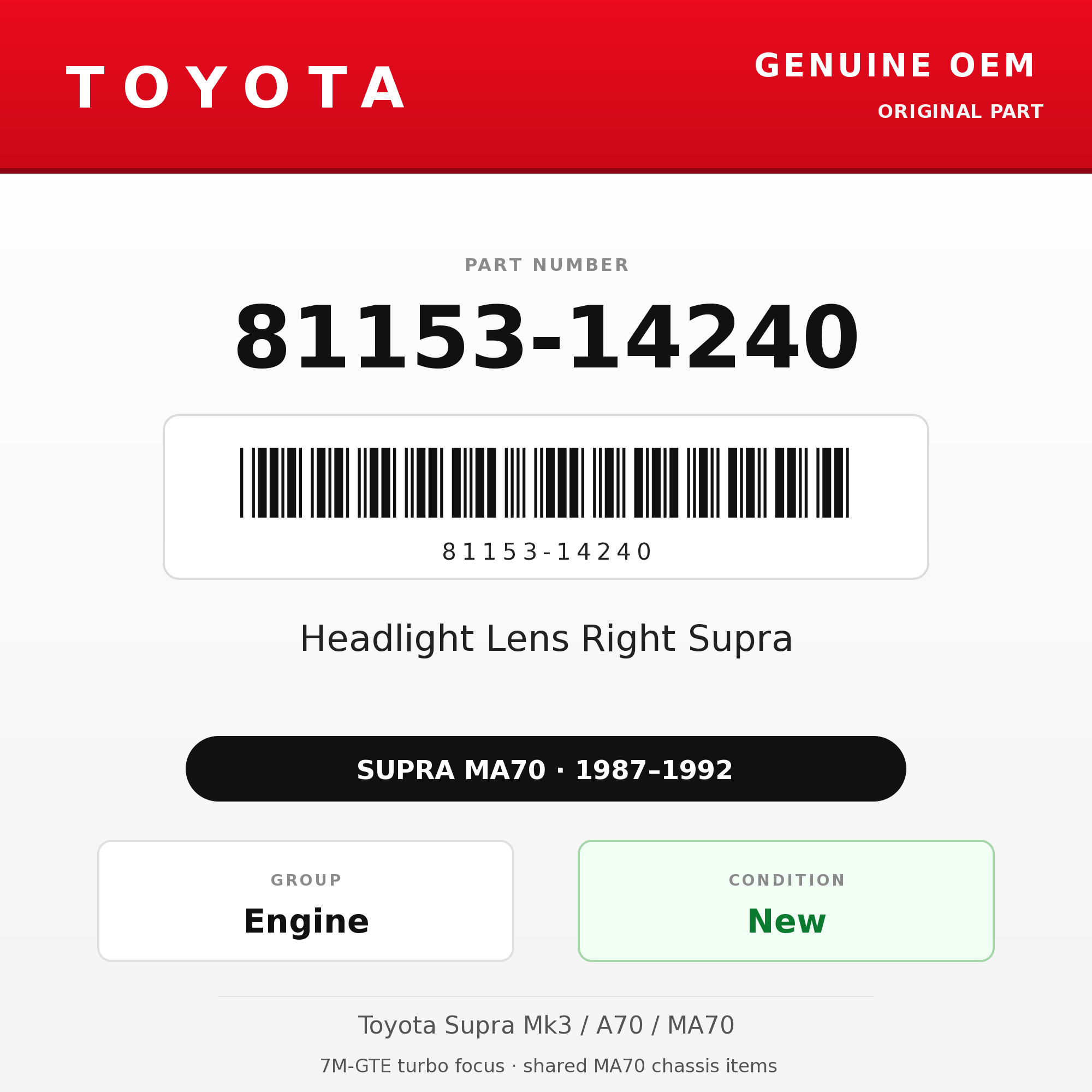 Genuine Toyota OEM 81153-14240 - Headlight Lens Right Supra (87-92 Supra)