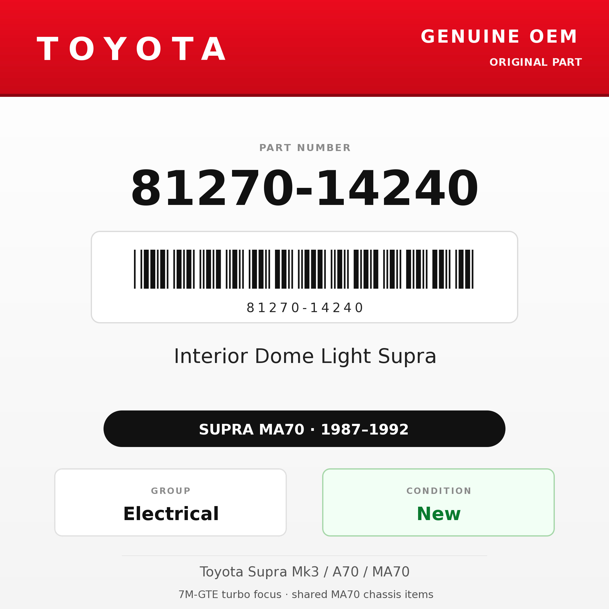 Genuine Toyota OEM 81270-14240 - Interior Dome Light Supra (87-92 Supra)
