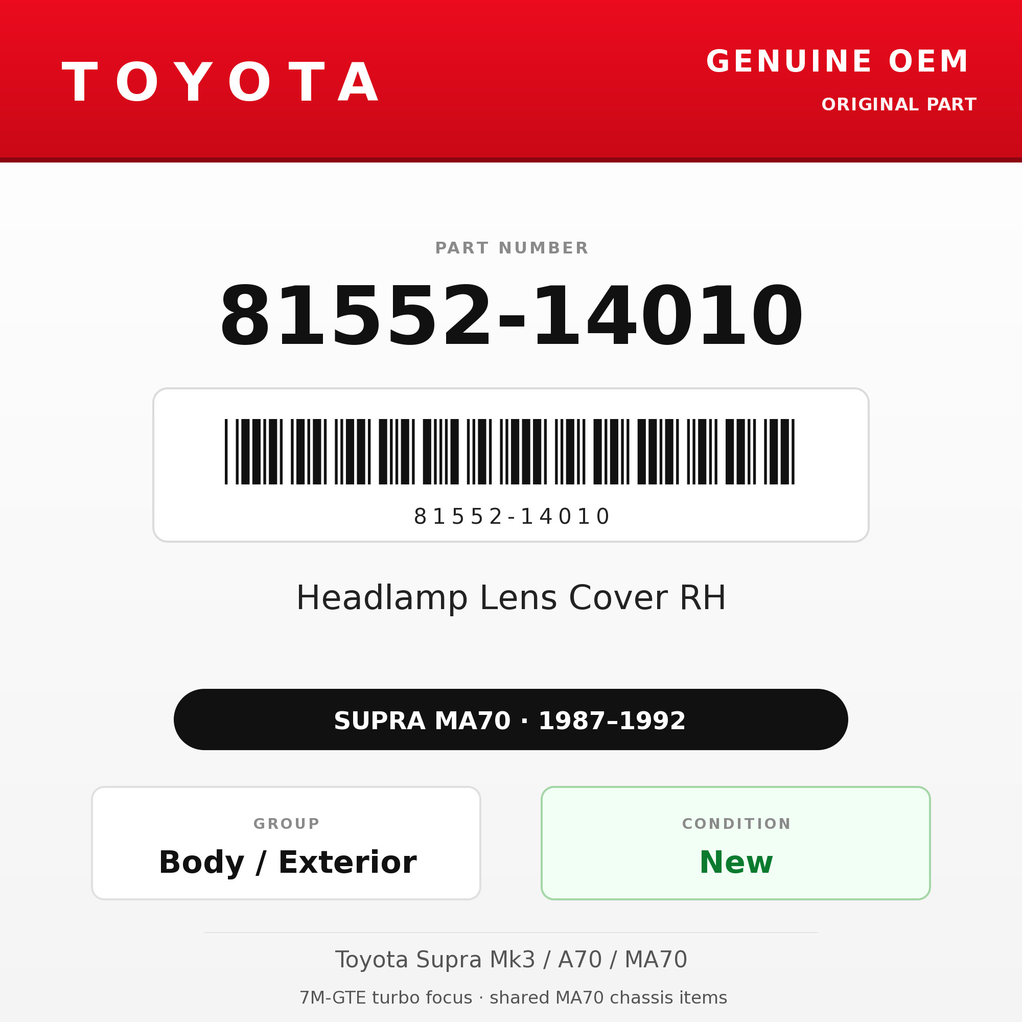 Genuine Toyota OEM 81552-14010 - Headlamp Lens Cover RH (87-92 Supra)