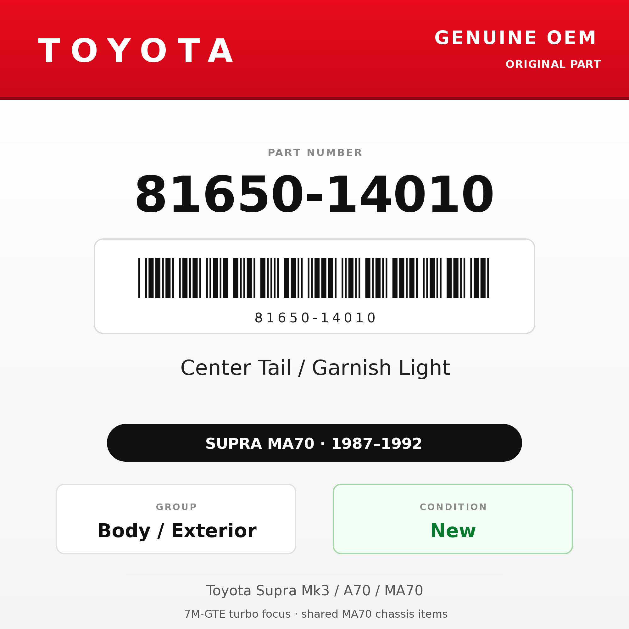 Genuine Toyota OEM 81650-14010 - Center Tail / Garnish Light (87-92 Supra)
